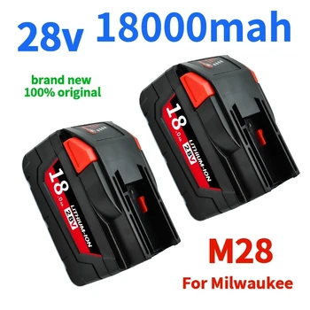 Супер новый 28V 6.0Ah-18.0Ah M28 Для Milwaukee аккумулятор Литий-Ионный Сменный Аккумулятор Для инструмента Milwaukee 28V M28 48-11-2830 0730-20
